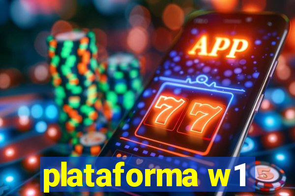 plataforma w1